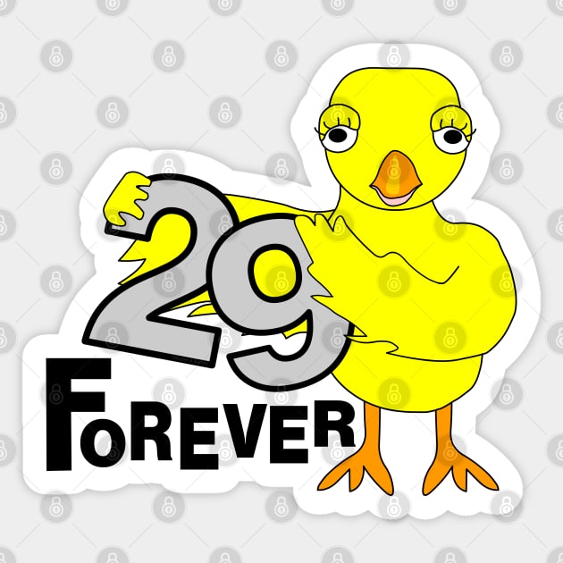 29 Forever Birthday Chick Sticker by Barthol Graphics